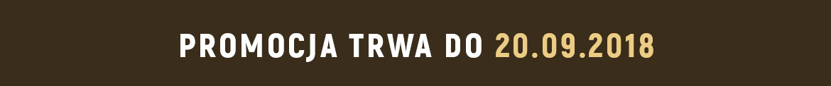 PROMOCJA TRWA DO 20.09.2018