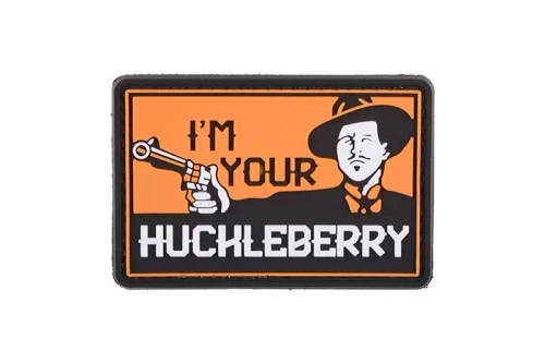 Naszywka 3D - I Am Your Huckleberry